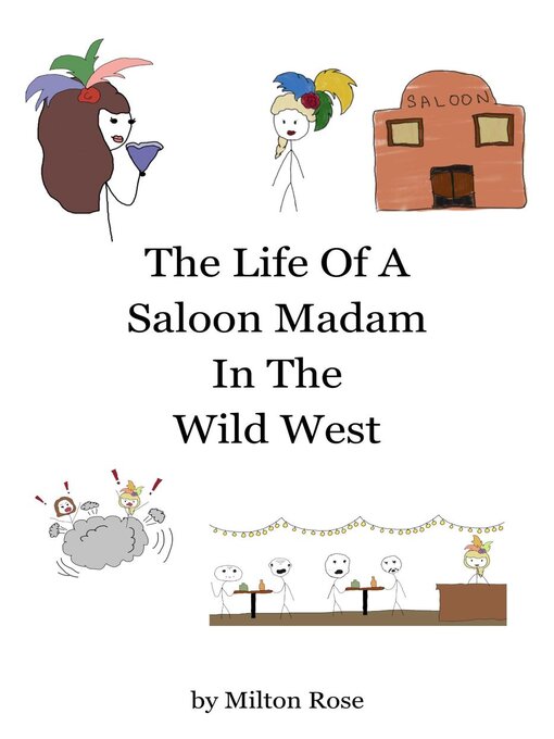 Title details for The Life of a Saloon Madam In the Wild West by Milton Rose - Available